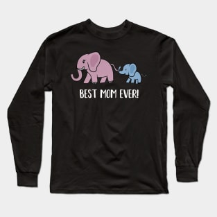 Elephant Mama with Cub, Best Mom Ever Long Sleeve T-Shirt